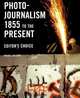 Photojournalism 1855 to the Present: Editor's Choice, Reuel Golden 