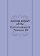 Annual Report of the Commissioners ., Volume 69, 