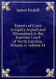Reports of Cases in Equity Argued and Determined in the Supreme Court of North Carolina, Volume 6; volume 41, James Iredell 