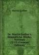 Dr. Martin Luther's S?mmtliche Werke, Volumes 12-13 (German Edition), Martin Luther 