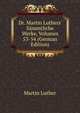 Dr. Martin Luthers' S?mmtliche Werke, Volumes 53-54 (German Edition), Martin Luther 