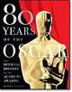 80 Years of the Oscar: The Official History of the Academy Awards, Robert Osborne 