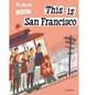 This is San Francisco, Miroslav Sasek 