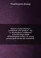 History of the American Revolution. The student's life of Washington; condensed from the larger work of Washington Irving. For young persons and for the use of schools ., Washington Irving 