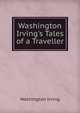 Washington Irving's Tales of a Traveller, Washington Irving 