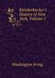 Knickerbocker's History of New York, Volume 1, Washington Irving 