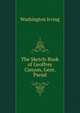 The Sketch-Book of Geoffrey Canyon, Gent. Pseud., Washington Irving 