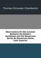 Observations On the Junction Between the Eastern Sandstone and the Keweenaw Series On Keweenaw Point, Lake Superior, Thomas Chrowder Chamberlin 