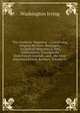 The Analectic Magazine .: Comprising Original Reviews, Biography, Analytical Abstracts of New Publications, Translations from French Journals, and . the Most Esteemed British Reviews, Volume 11, Washington Irving 