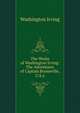 The Works of Washington Irving: The Adventures of Captain Booneville, U.S.a, Washington Irving 