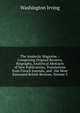 The Analectic Magazine .: Comprising Original Reviews, Biography, Analytical Abstracts of New Publications, Translations from French Journals, and . the Most Esteemed British Reviews, Volume 3, Washington Irving 