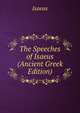 The Speeches of Isaeus (Ancient Greek Edition), Isaeus 