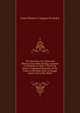 The Dead Sea: Or, Notes and Observations Made During a Journey to Palestine in 1856-7, On M. De Saulcy's Supposed Discovery of the Cities of the Plain Publ. in Voyage Autour De La Mer Morte., Louis Felicien J. Caignart De Saulcy 