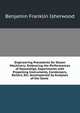 Engineering Precedents for Steam Machinery: Embracing the Performances of Steamships, Experiments with Propelling Instruments, Condensers, Boilers, Etc: Accompanied by Analyses of the Same ., Benjamin Franklin Isherwood 