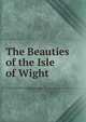 The Beauties of the Isle of Wight, 