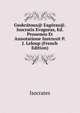 Gsokratous@ Eagoras@. Isocratis Evagoras, Ed. Prooemio Et Annotatione Instruxit P.J. Leloup (French Edition), Isocrates 