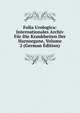 Folia Urologica: Internationales Archiv Fur Die Krankheiten Der Harnorgane, Volume 2 (German Edition), 