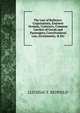 The Law of Railways: Corporations, Eminent Domain, Contracts, Common Carriers of Goods and Passengers, Constitutional Law, Investments, & Etc., Redfield, Isaac F. (Isaac Fletcher), 1804-1876 