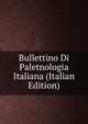 Bullettino Di Paletnologia Italiana (Italian Edition), 