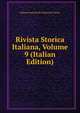 Rivista Storica Italiana, Volume 9 (Italian Edition), Istituto Fasciste Di Coltura Di Torino 