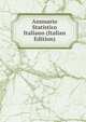 Annuario Statistico Italiano (Italian Edition), 