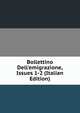 Bollettino Dell'emigrazione, Issues 1-2 (Italian Edition), 