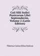Caii Silii Italici Punicorum Libri Septemdecim, Volume 2 (Latin Edition), Tiberius Catius Silius Italicus 