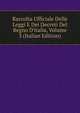 Raccolta Ufficiale Delle Leggi E Dei Decreti Del Regno D'italia, Volume 3 (Italian Edition), 