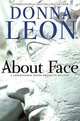 About Face (Guido Brunetti Series #18), Donna Leon 