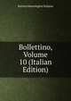 Bollettino, Volume 10 (Italian Edition), Societa Sismologica Italiana 