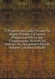 Il Progetto Del Codice Penale Pel Regno D'italia: Coi Lavori Preparatorj Per La Sua Compilazione, Raccolti Ed Ordinati Sui Documenti Ufficiali, Volume 2 (Italian Edition), 