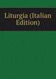 Liturgia (Italian Edition), 