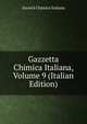 Gazzetta Chimica Italiana, Volume 9 (Italian Edition), Societa chimica italiana 