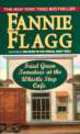 Fried Green Tomatoes at Whistle Stop Cafe, Fannie Flagg 