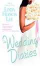 Wedding Diaries, Lee, Linda Francis 
