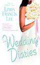 The Wedding Diaries, Lee, Linda Francis 