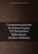 Commemorazione Di Pietro Cossa: VII Settembre Mdccclxxxi. (Italian Edition), Associazione Della Stampa Period Italia 