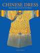 Chinese Dress: From The Qing Dynasty To The Present, Valery Garrett 