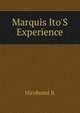 Marquis Ito'S Experience, Hirobumi It 
