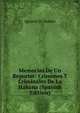 Memorias De Un Reporter: Crimenes Y Criminales De La Habana (Spanish Edition), Ignacio D. Ituarte 
