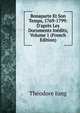 Bonaparte Et Son Temps, 1769-1799: D'apr?s Les Documents In?dits, Volume 1 (French Edition), Theodore Iung 