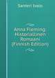 Anna Fleming: Historiallinen Romaani (Finnish Edition), Santeri Ivalo 