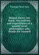 Bildad Akers: his book; the notions and experiences of a quaint rural philosopher who thinks for himself, Thomas Neal Ivey 