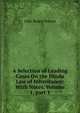A Selection of Leading Cases On the Hindu Law of Inheritance: With Notes, Volume 1, part 1, John Bruce Norton 