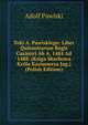 Teki A. Pawiskiego: Liber Quitantiarum Regis Casimiri Ab A. 1484 Ad 1488. (Ksiga Skarbowa Krola Kazimierza Jag.) (Polish Edition), Adolf Pawiski 