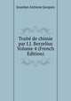 Traite de chimie par J.J. Berzelius Volume 4 (French Edition), Jourdan Antione Jacques 