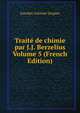Traite de chimie par J.J. Berzelius Volume 5 (French Edition), Jourdan Antione Jacques 
