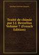 Traite de chimie par J.J. Berzelius Volume 7 (French Edition), Jourdan Antione Jacques 