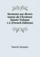 Sermons sur divers textes de l'Ecriture Sainte Volume v.2 (French Edition), Saurin Jacques 