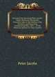 Journal of the Reverend Peter Jacobs: Indian Wesleyan Missionary, from Rice Lake to the Hudson's Bay Territory, and Returning, Commencing May, 1852 : . of the Wesleyan Mission to That Country, Peter Jacobs 